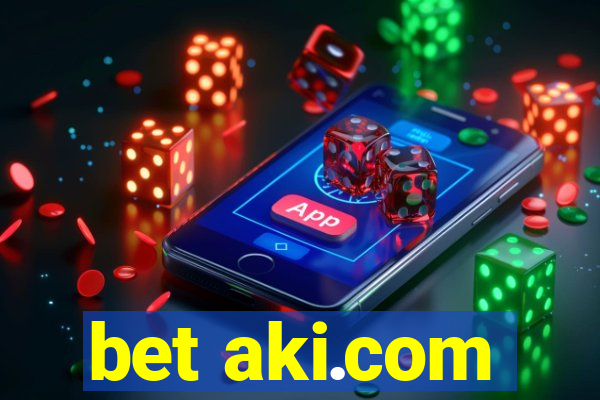 bet aki.com